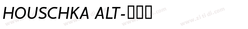 HOUSCHKA ALT字体转换